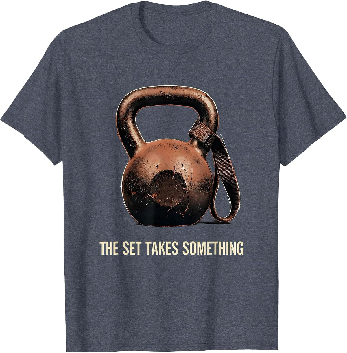 The Set Takes Something Distressed Funny Gym Workout T-Shirt - Heather Blue