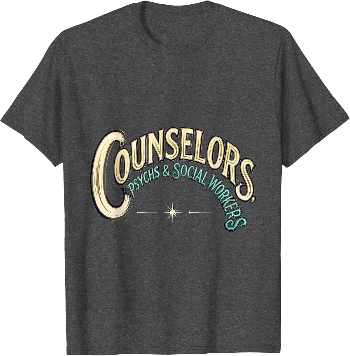 Men's Counselors Psychs Social Workers Funny School Counselor T-Shirt - Dark Heather Grey