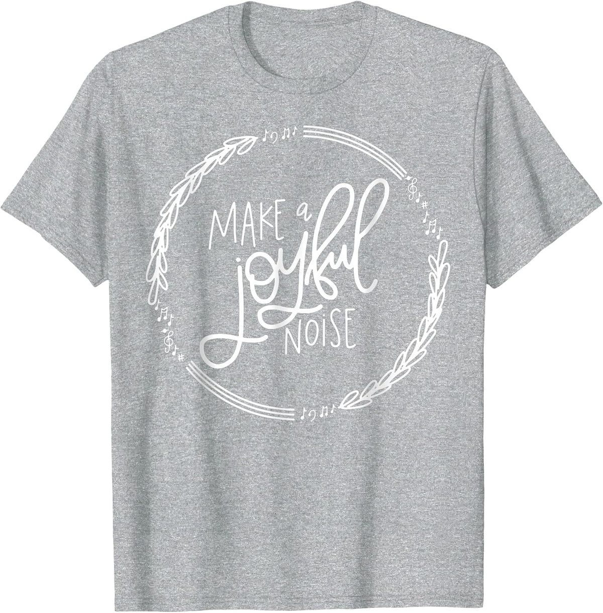 Make A Joyful Noise Psalm 100 Christian T-Shirt - Heather Grey