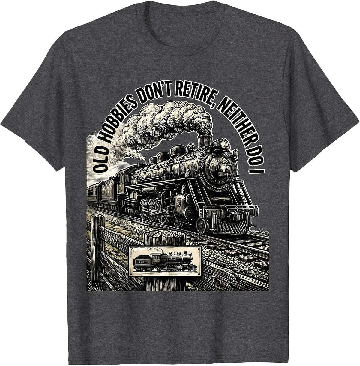 Men's Old Hobbies Don't Retire, Neither Do I Vintage Steam Train T-Shirt - Dark Heather Grey