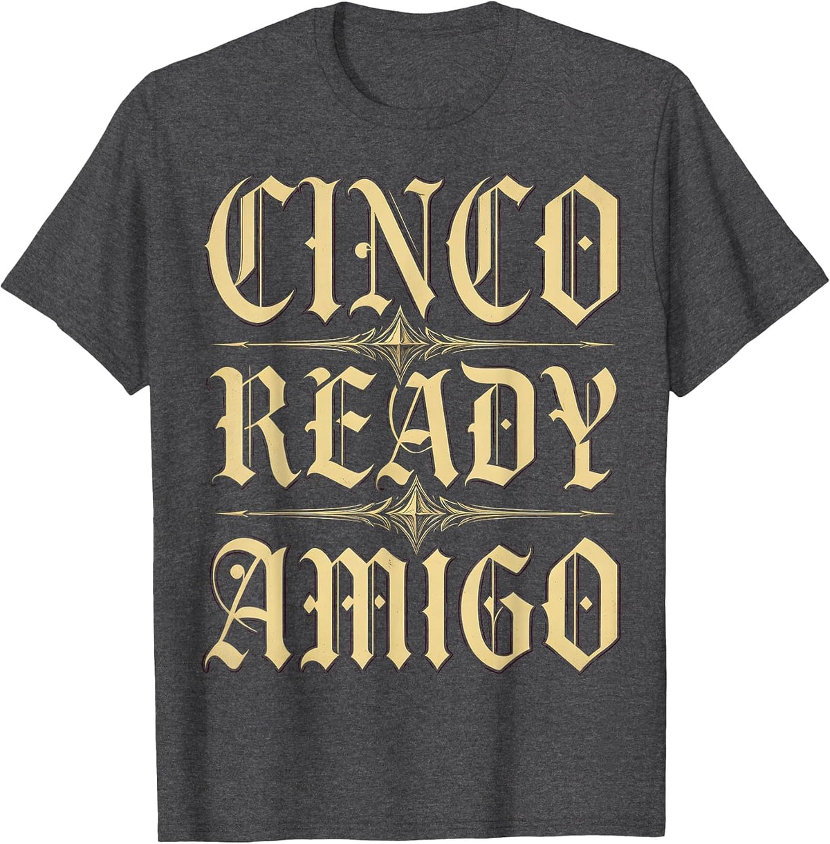 Cinco Ready Amigo Cinco de Mayo Men's Design T-Shirt - Dark Heather Grey