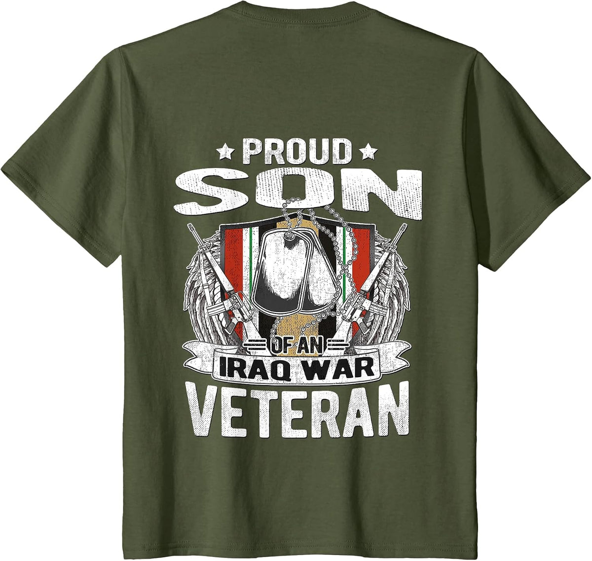 Proud Son of an Iraq War Veteran - Military Veterans Child T-Shirt - Olive Green