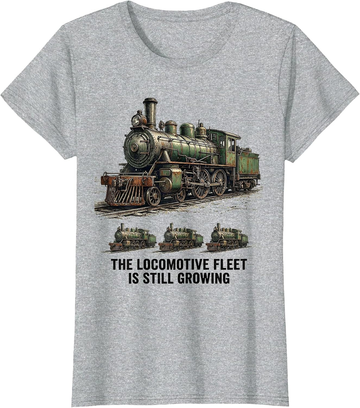 The Locomotive Fleet Is Still Growing Vintage Train T-Shirt - Heather Grey