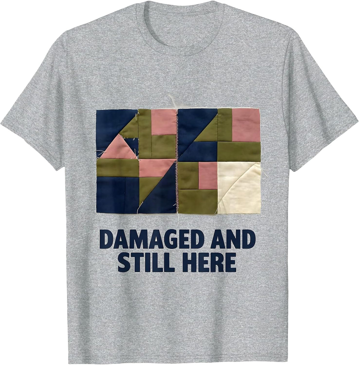 Men's Damaged And Still Here Uplifting Mental Health Awareness T-Shirt - Heather Grey