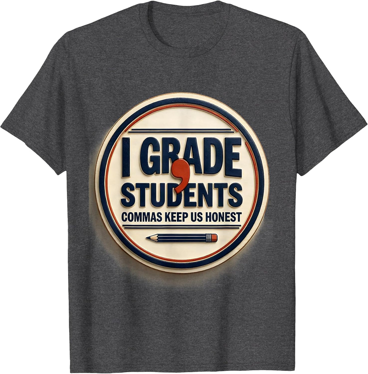 Men's I Grade, Students — Commas Keep Us Honest Funny Grammar T-Shirt - Dark Heather Grey