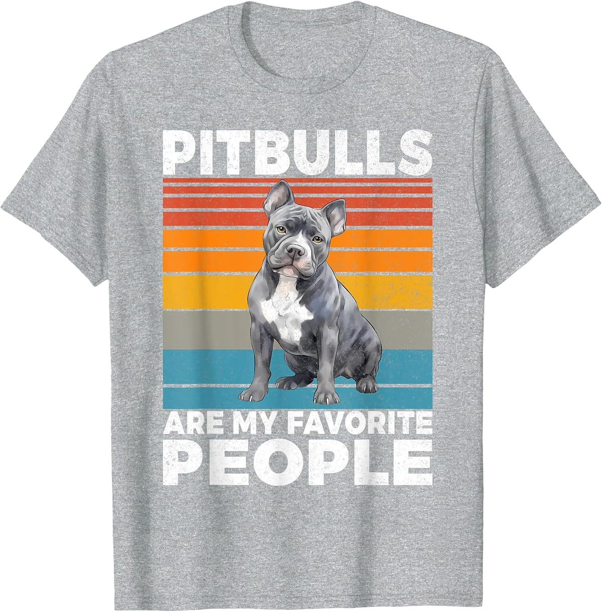 Pitbulls are My Favorite People Pitbull T-Shirt - Heather Grey