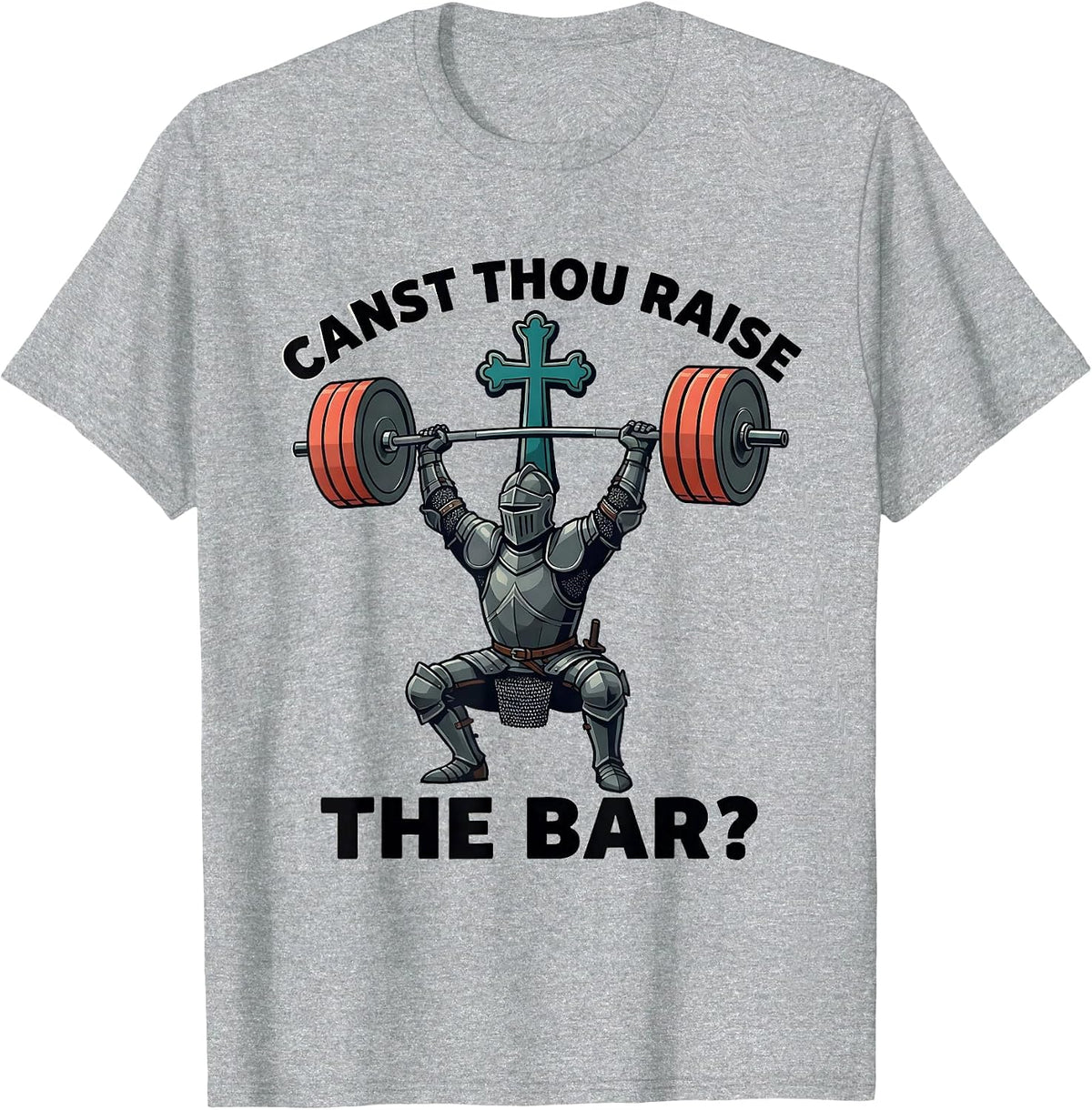 Men's Canst Thou Raise the Bar? Medieval Christian Gym Humor T-Shirt - Heather Grey
