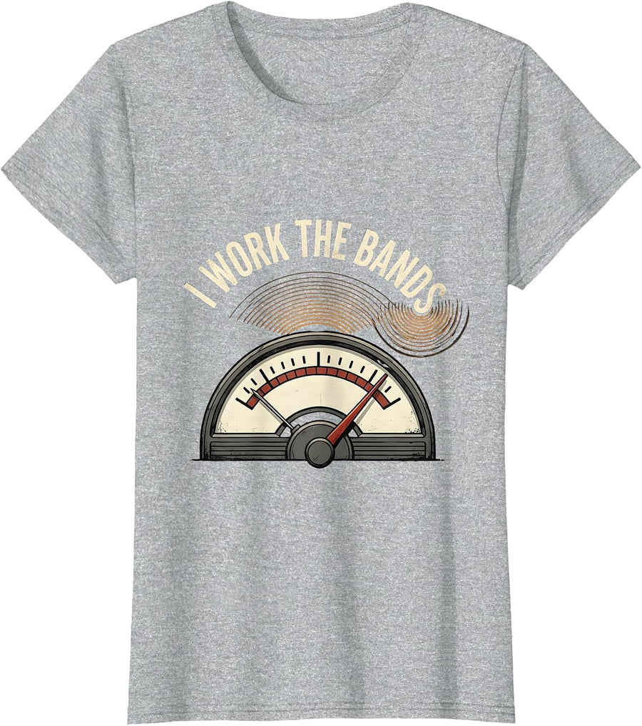 I Work The Bands Funny Ham Radio Amateur Radio Operator T-Shirt - Heather Grey