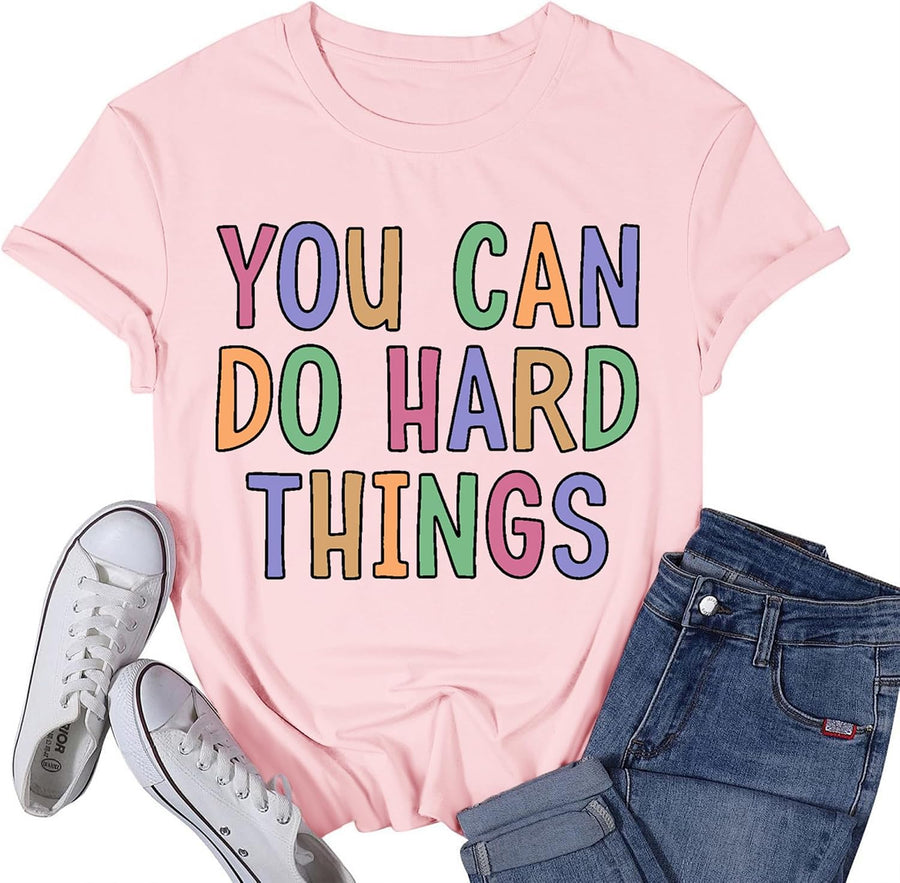 Women's Teacher Shirt You Can Do Hard Things T-Shirt Teach Teaching Inspirational Encouraging Tee Tops - Pink