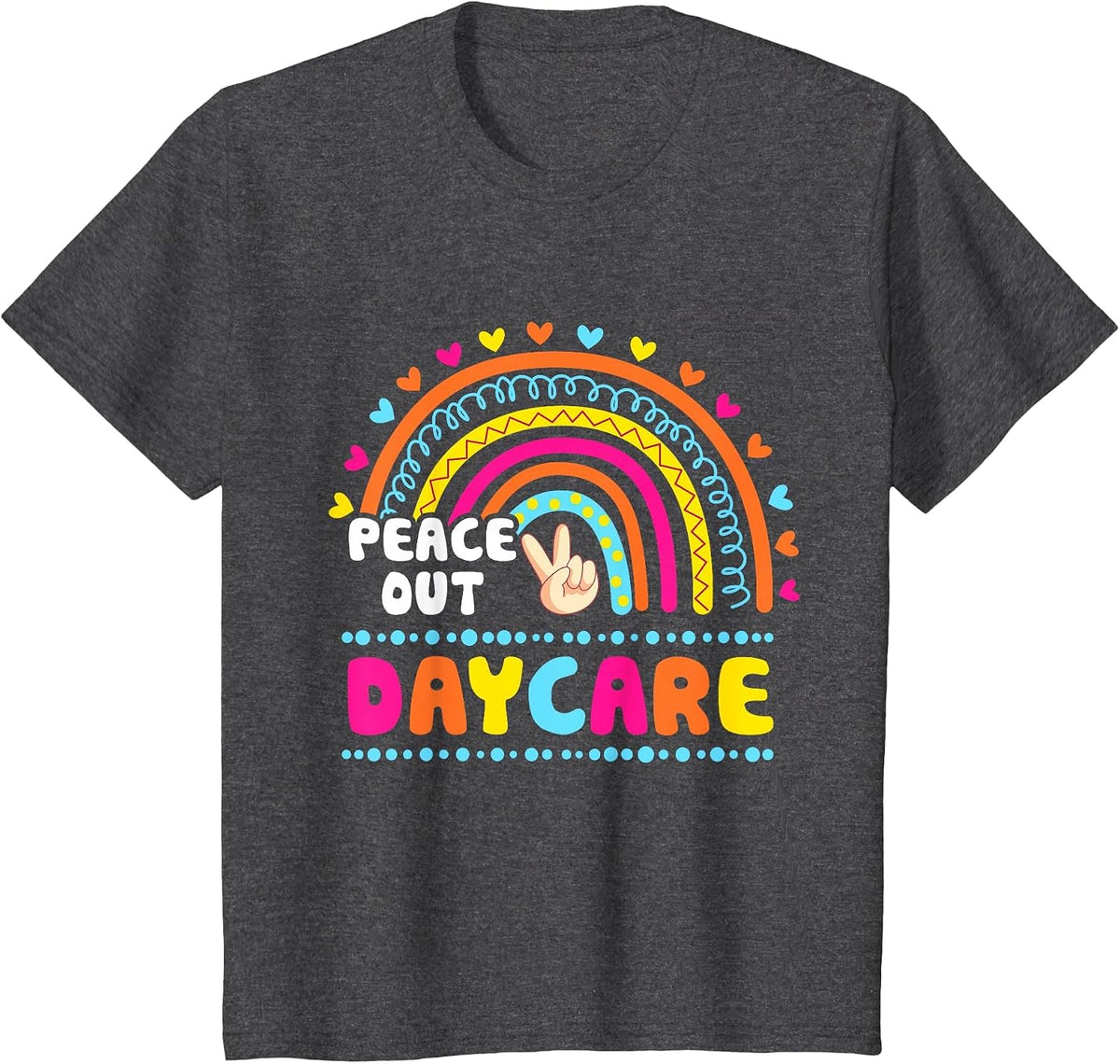 Peace Out Preschool Teacher Last Day of School Cute Rainbow T-Shirt - Dark Heather Grey