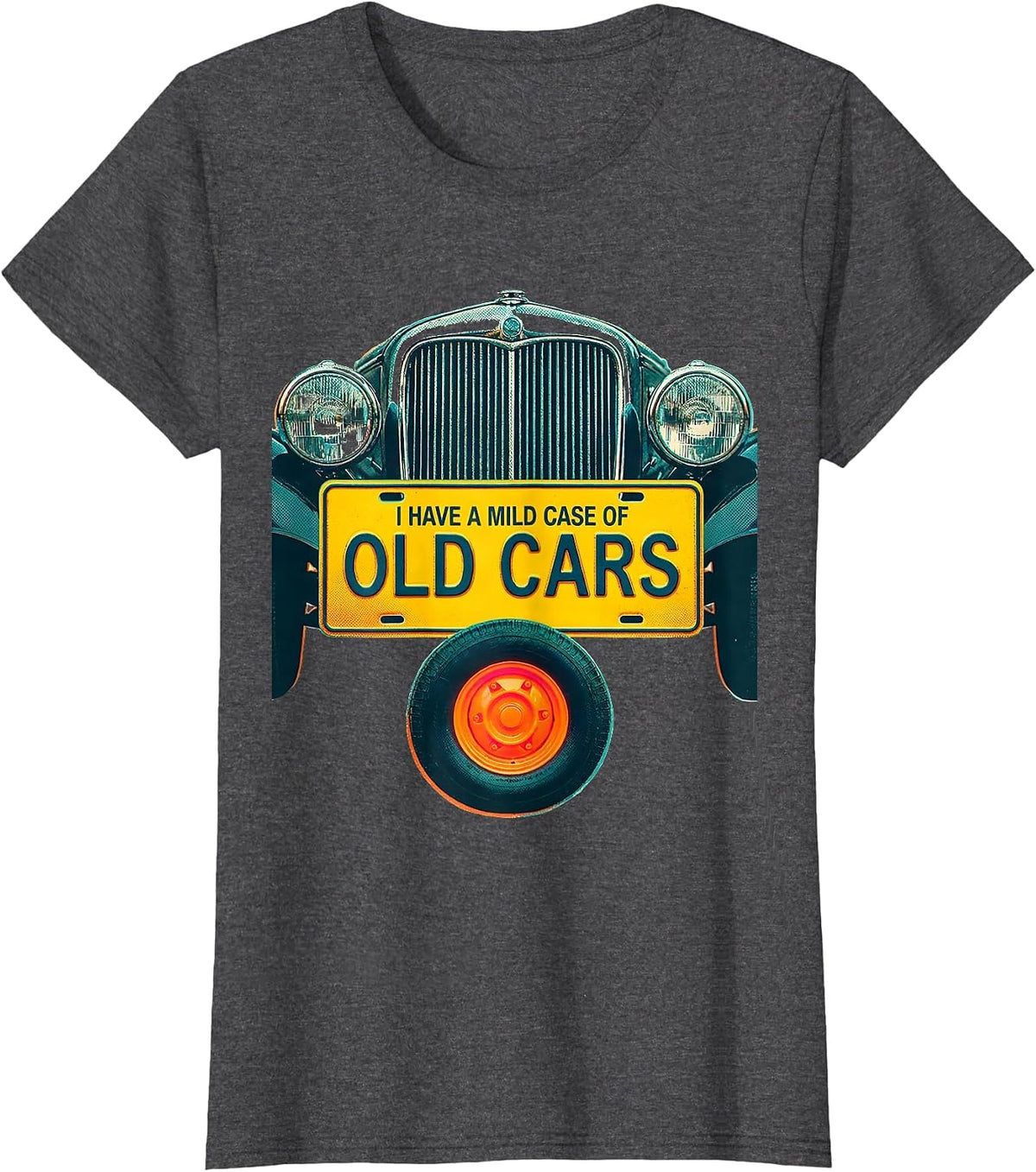 Women's I Have A Mild Case Of Old Cars Funny Car Guy Classic Car T-Shirt - Dark Heather Grey
