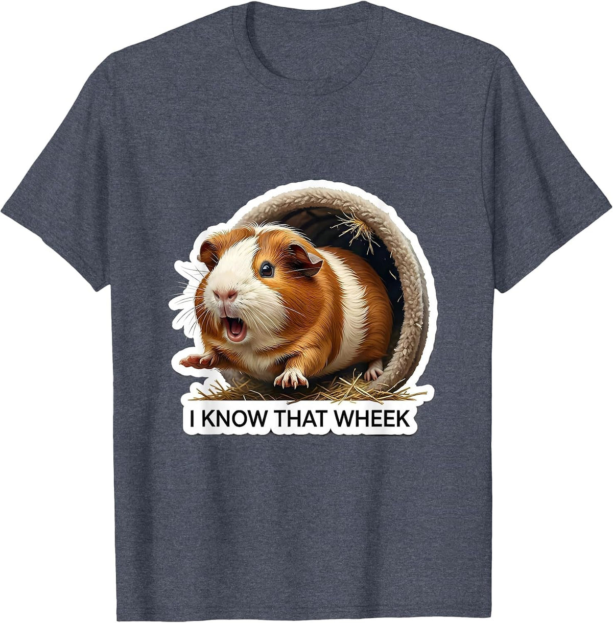 I Know That Wheek Funny Guinea Pig Pet Lover Humor T-Shirt - Heather Blue