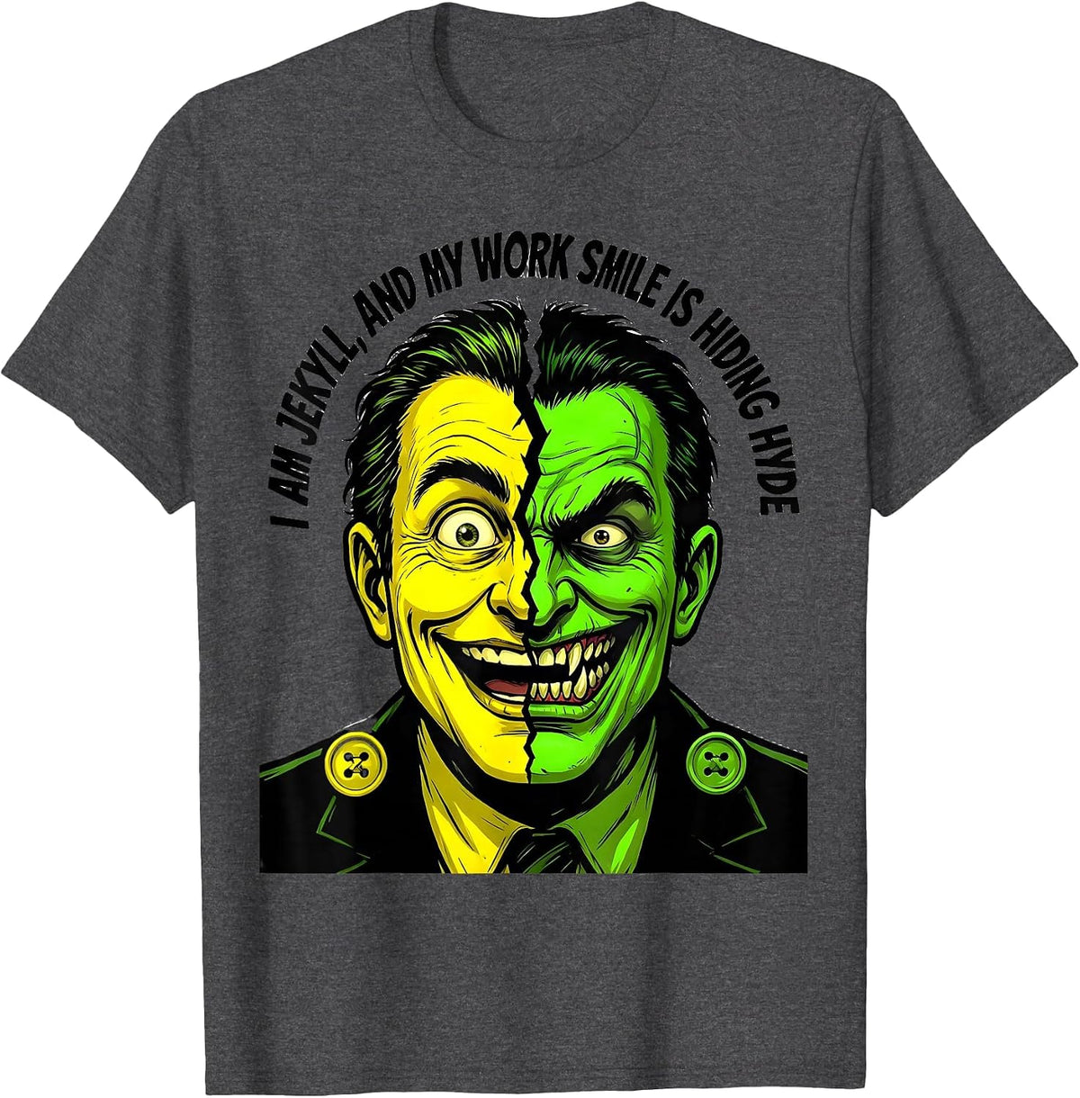 Men's I Am Jekyll, And My Work Smile Is Hiding Hyde Literary T-Shirt - Dark Heather Grey