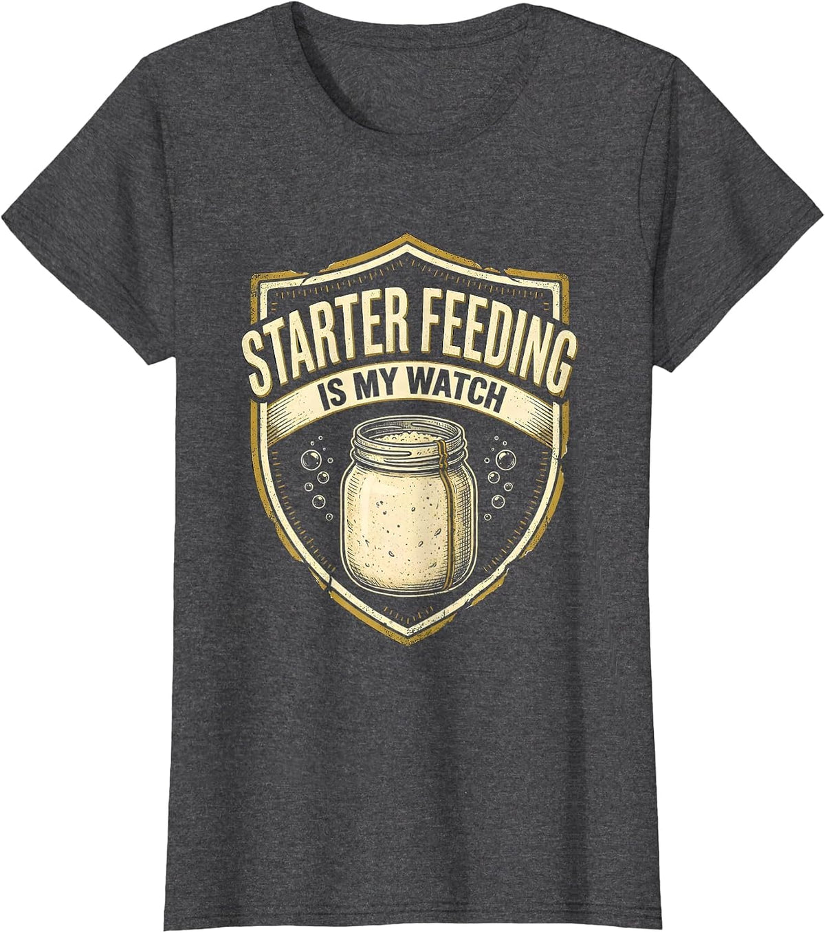 Women's Starter Feeding Is My Watch Funny Bread Baker Sourdough T-Shirt - Dark Heather Grey