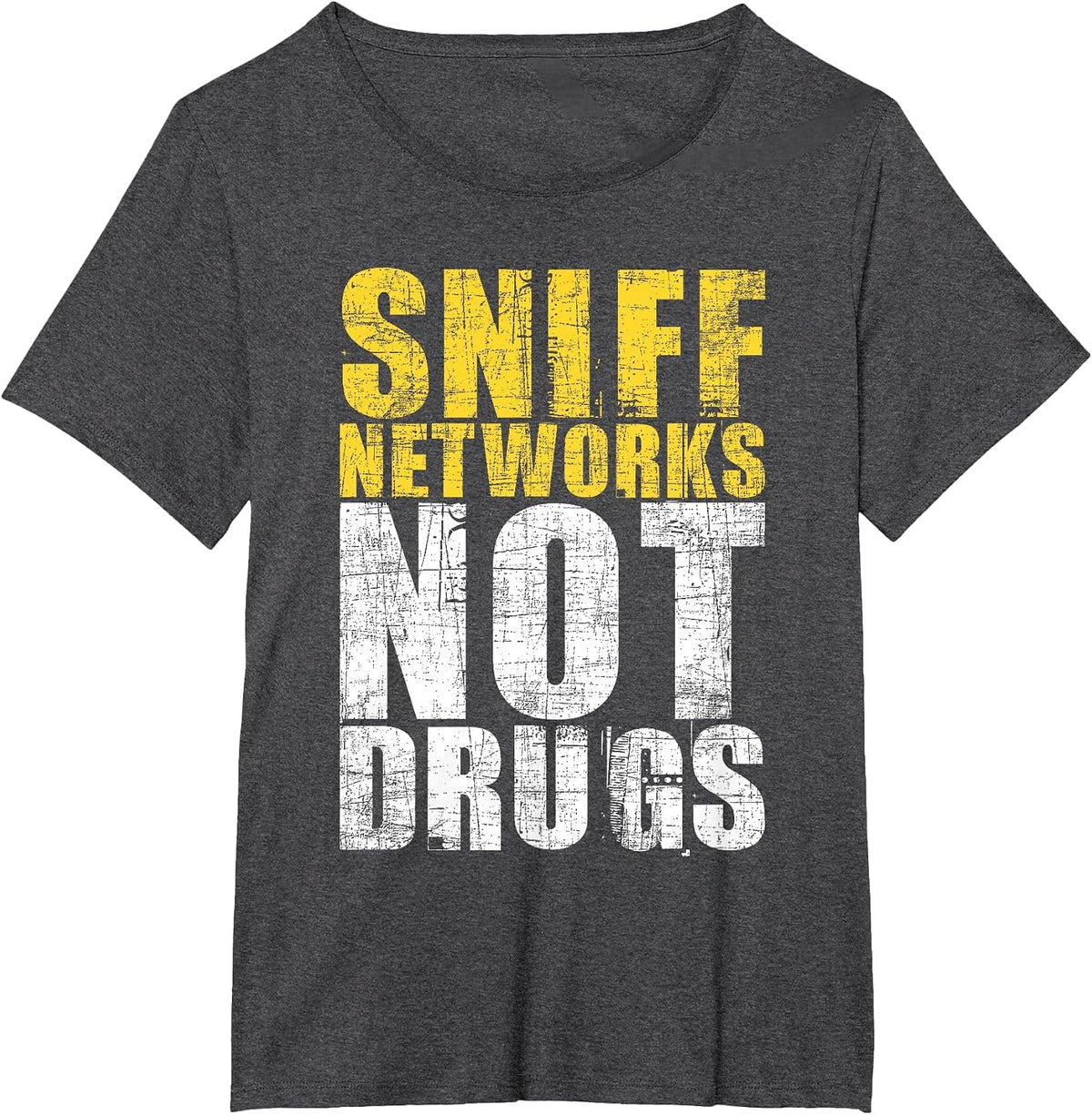 Sniff Networks - IT Analyst Cybersecurity Hacking Hacker T-Shirt - Dark Heather Grey