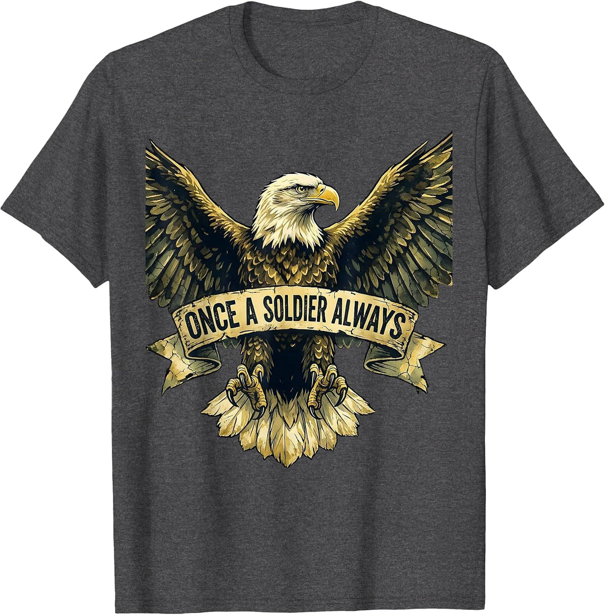 Once a Soldier Always Veteran Pride Design T-Shirt - Dark Heather Grey