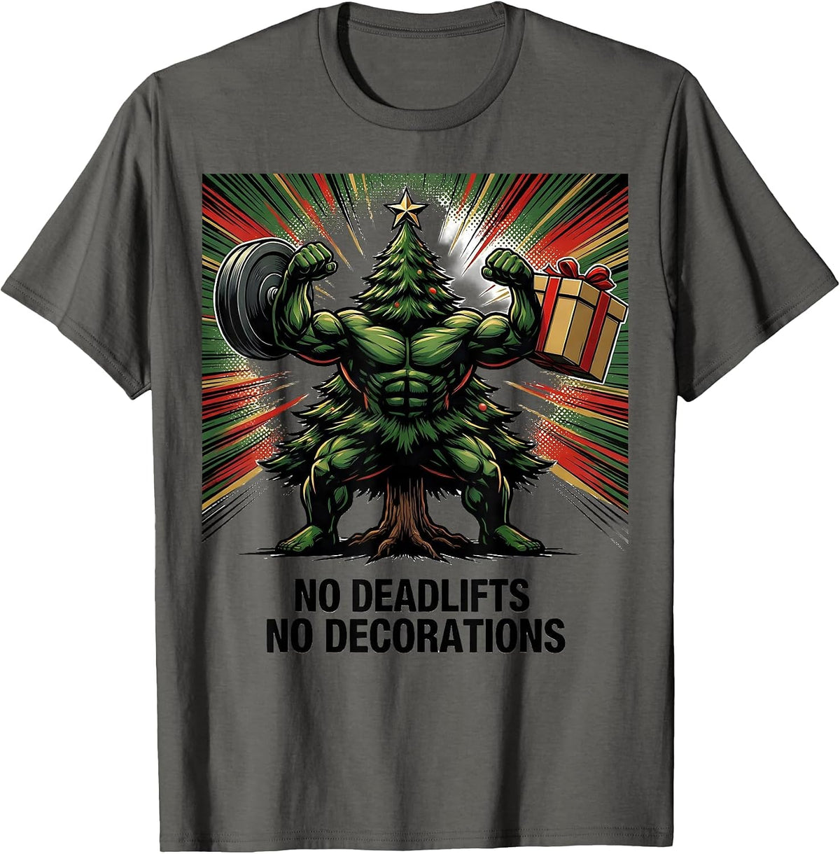 Men's No Deadlifts No Decorations Funny Christmas Gym Workout T-Shirt - Asphalt Grey