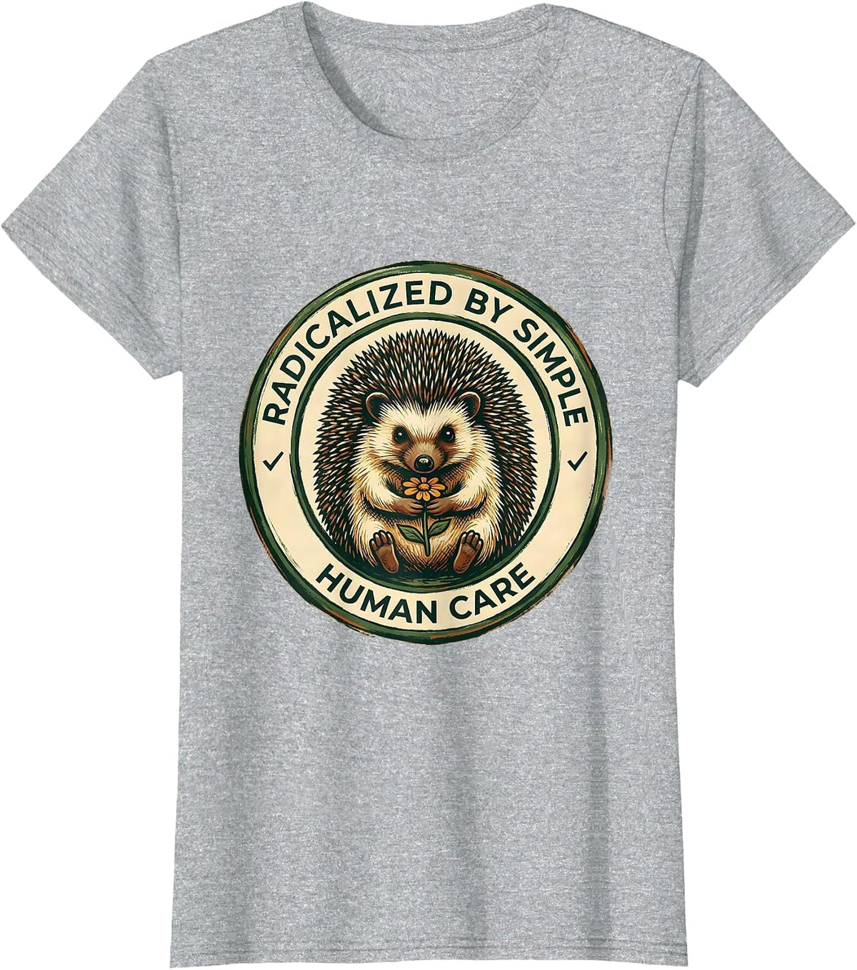Women's Radicalized By Simple Human Care Folk Art Feminist Humor T-Shirt - Heather Grey