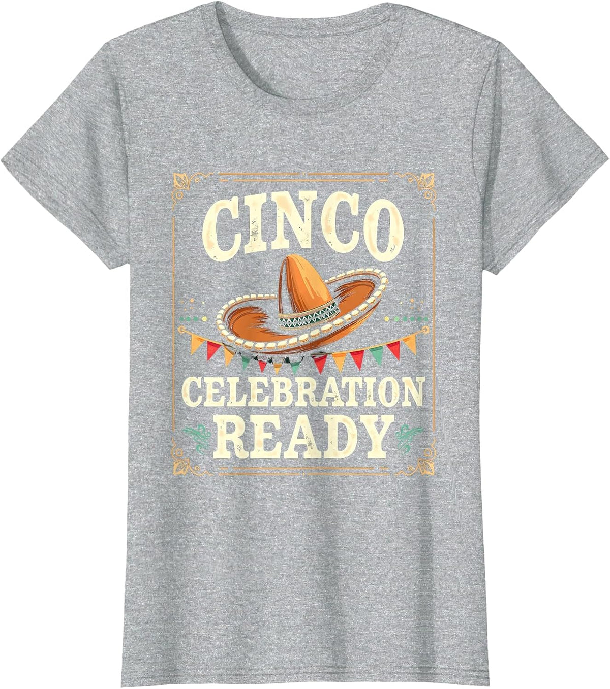 Cinco Celebration Ready Cinco de Mayo Design T-Shirt - Heather Grey
