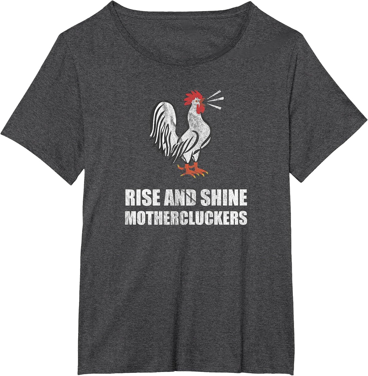 Rise and Shine Mothercluckers T-Shirt - Dark Heather Grey