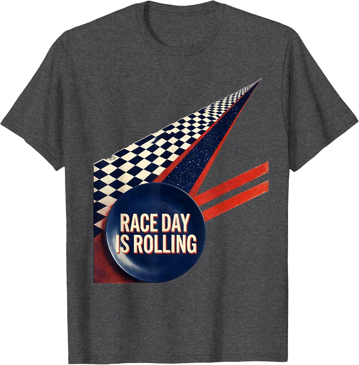 Men's Race Day Is Rolling Risograph Checkered Flag Racing Fan T-Shirt - Dark Heather Grey
