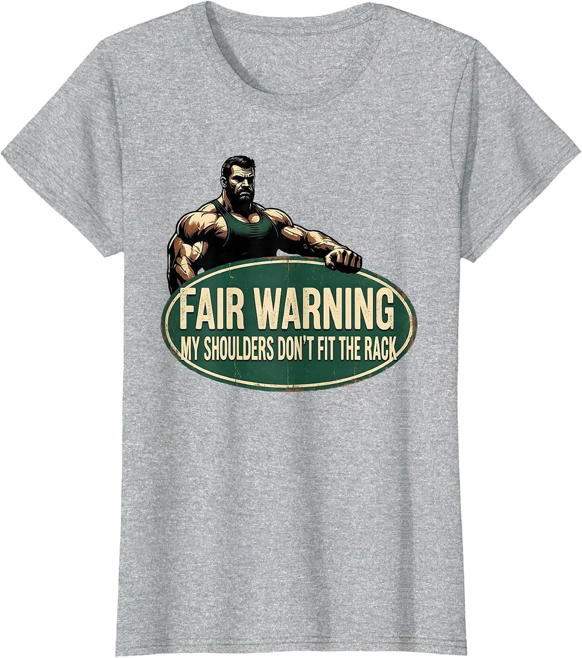 Fair Warning My Shoulders Don't Fit The Rack Vintage Gym T-Shirt - Heather Grey