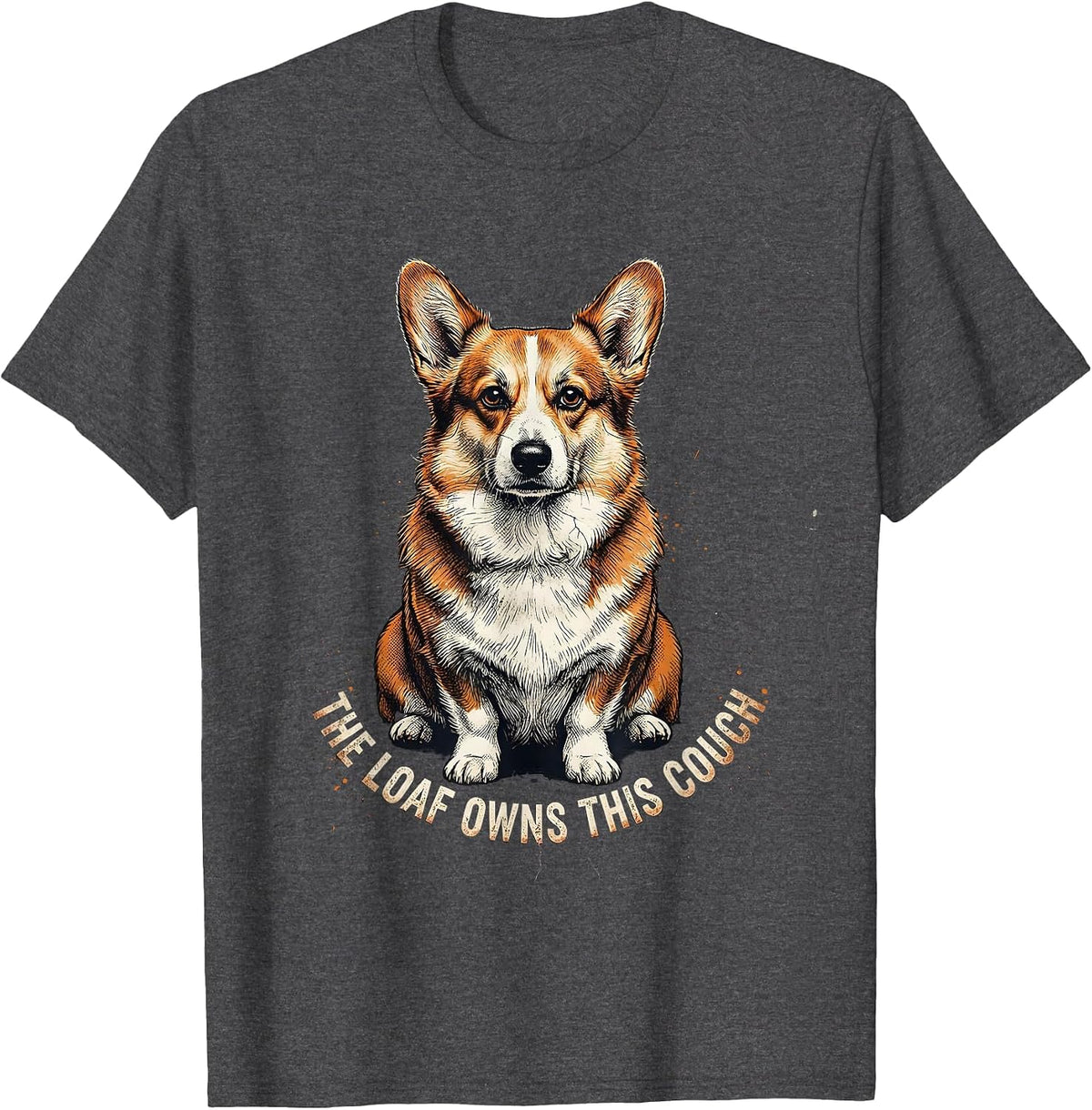 Men's The Loaf Owns This Couch Funny Corgi Dog Lover Humor T-Shirt - Dark Heather Grey