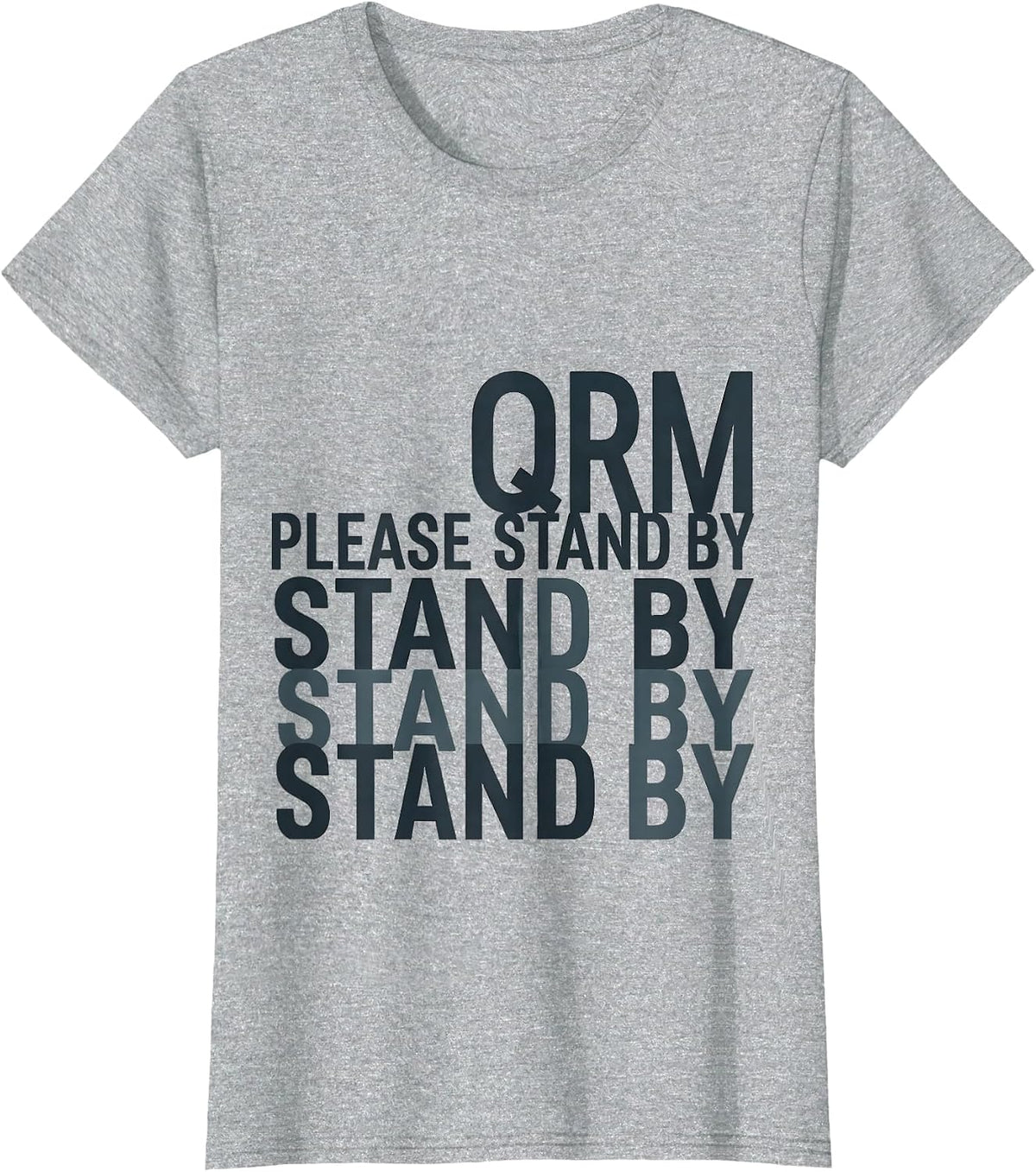 Women's QRM Please Stand By Funny Ham Radio Operator Hobbyist Humor T-Shirt - Heather Grey