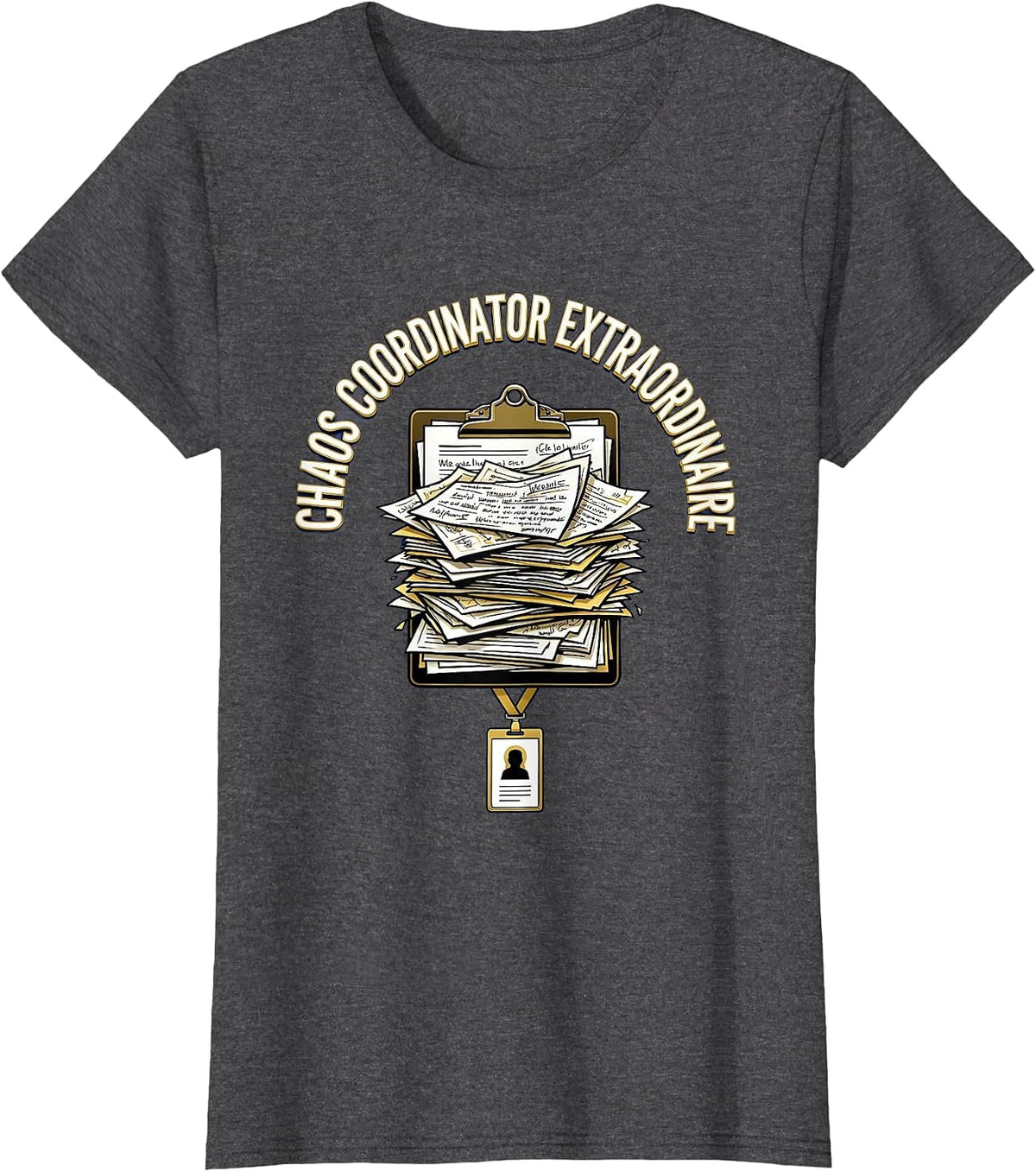 Women's Chaos Coordinator Extraordinaire Paraprofessional T-Shirt - Dark Heather Grey