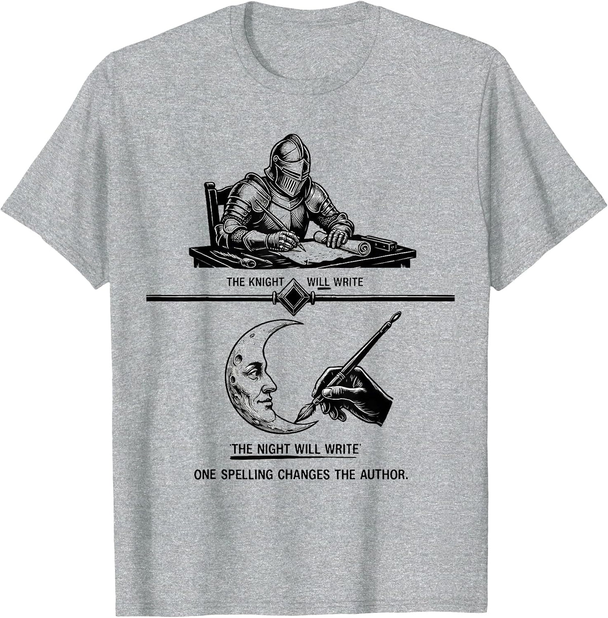Men's The Knight Will Write Funny Grammar Teacher Punctuation Joke T-Shirt - Heather Grey