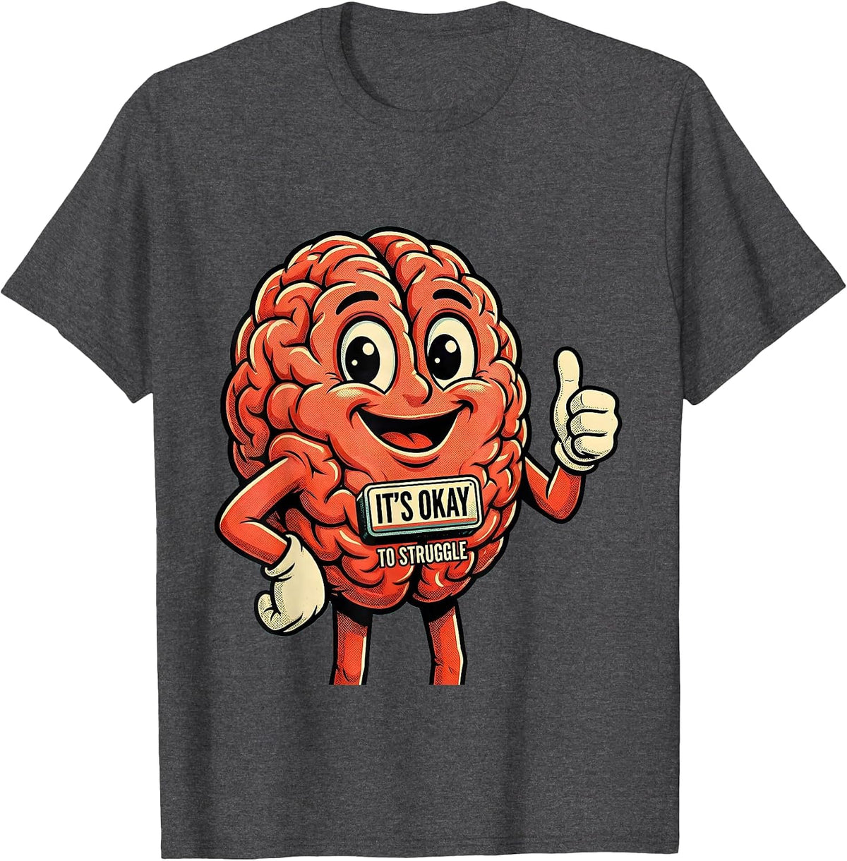 It's Okay To Struggle Mental Health Awareness Design T-Shirt - Dark Heather Grey