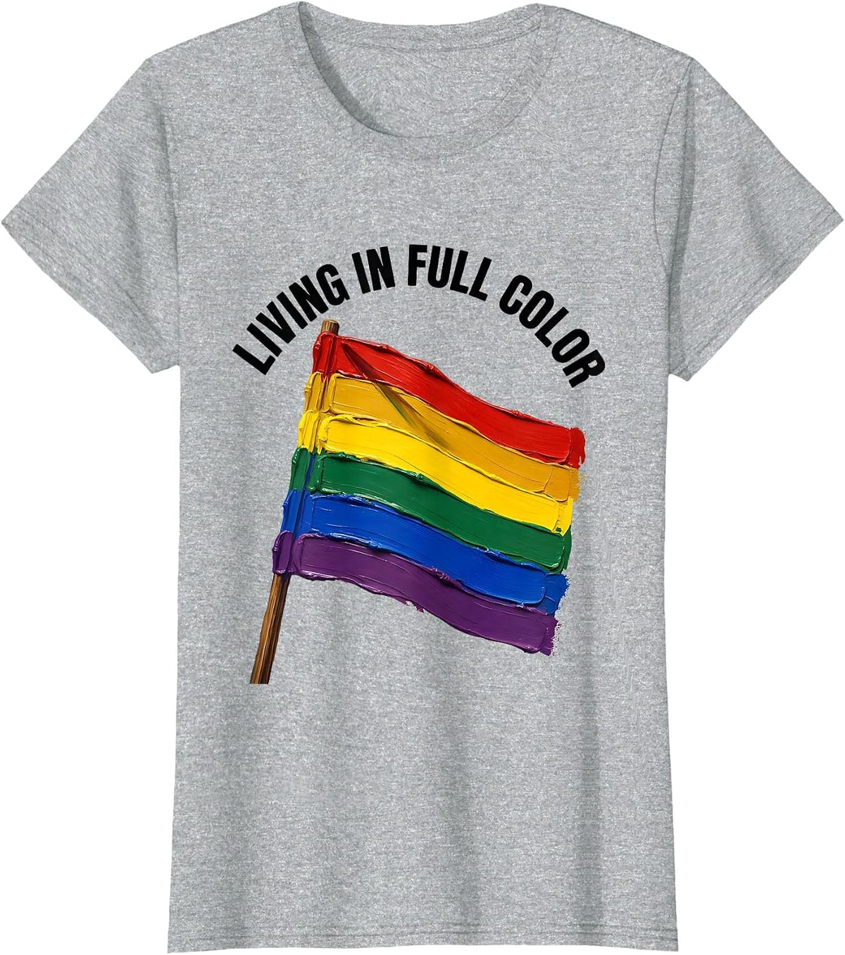 Women's Living In Full Color Pride Flag Design T-Shirt - Heather Grey