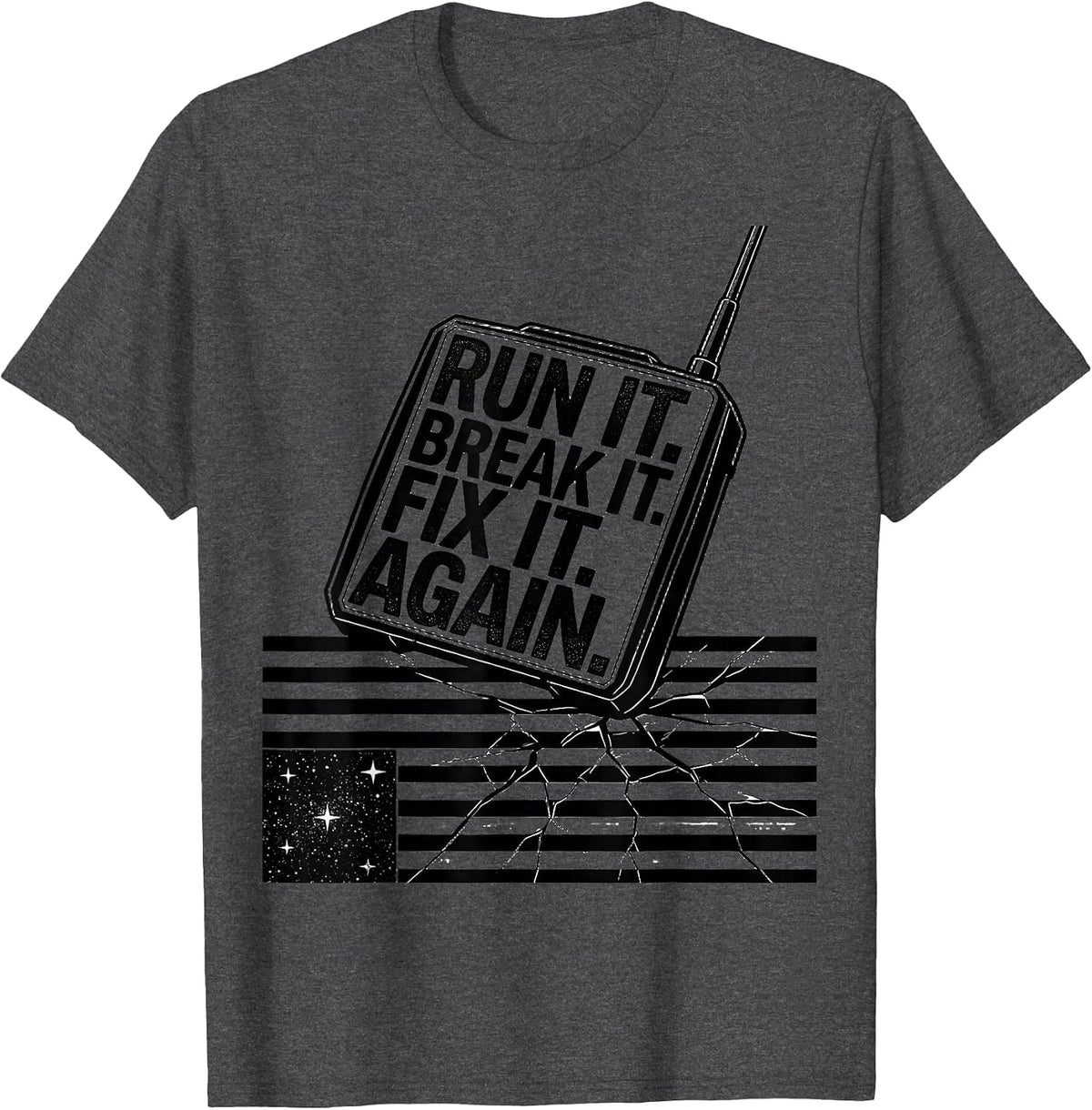 Men's Run It Break It Fix It Again RC Car Racing Patriotic T-Shirt - Dark Heather Grey