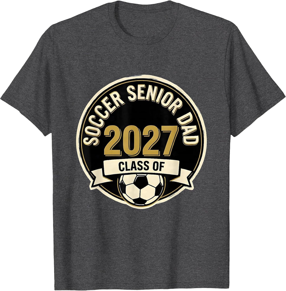 Soccer Senior Dad Class Of 2027 Vintage Graduation Senior T-Shirt - Dark Heather Grey