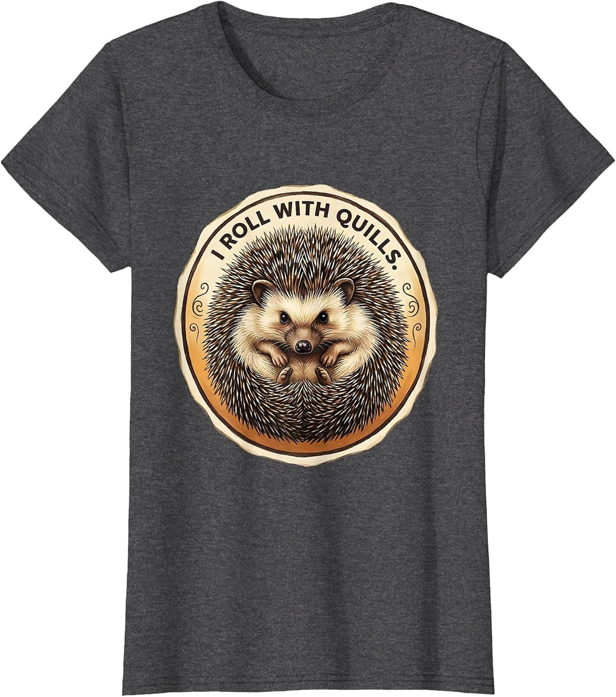 Women's I Roll With Quills Cute Hedgehog Lover Storybook Humor T-Shirt - Dark Heather Grey