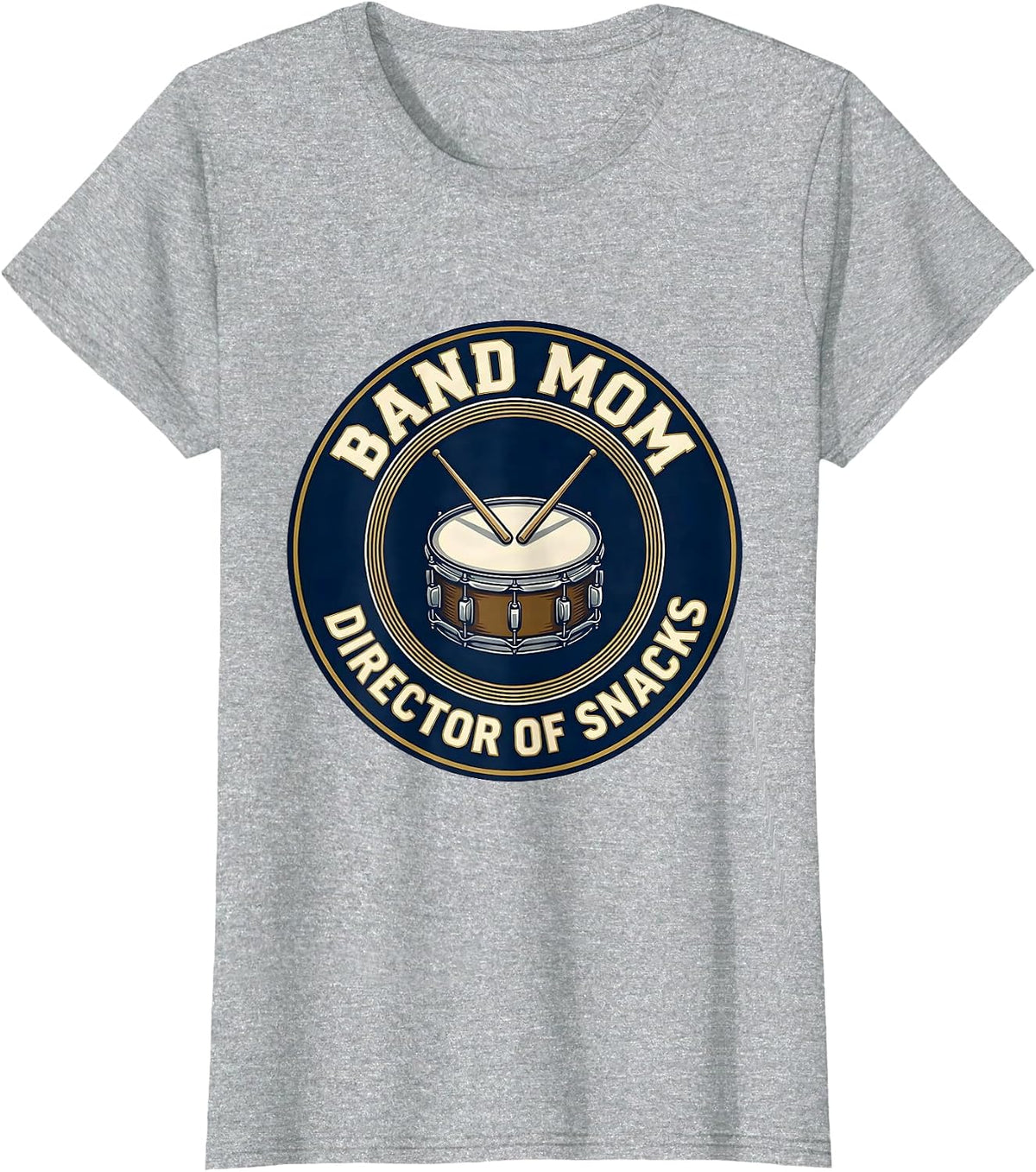 Band Mom Director Of Snacks Funny Music Lover Band Parent T-Shirt - Heather Grey