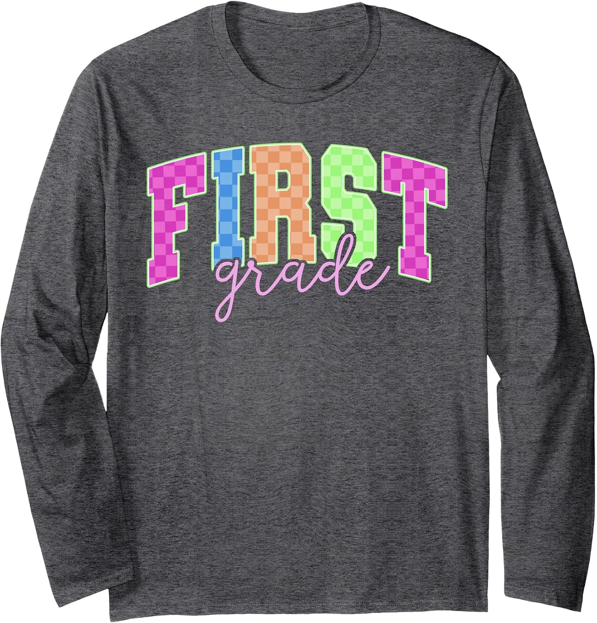 Back to School Neon Checkered First Grade, Colorful Teacher Long Sleeve T-Shirt - Adult Unisex Dark Heather Grey