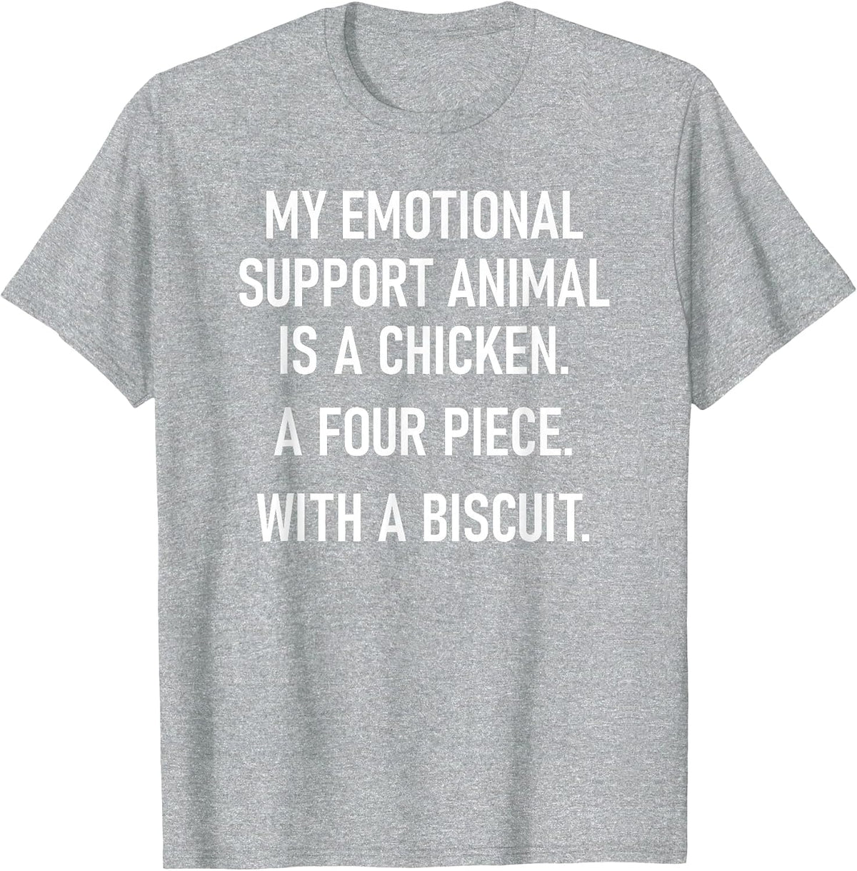 My Emotional Support Animal is A Chicken, Funny, Jokes T-Shirt - Heather Grey