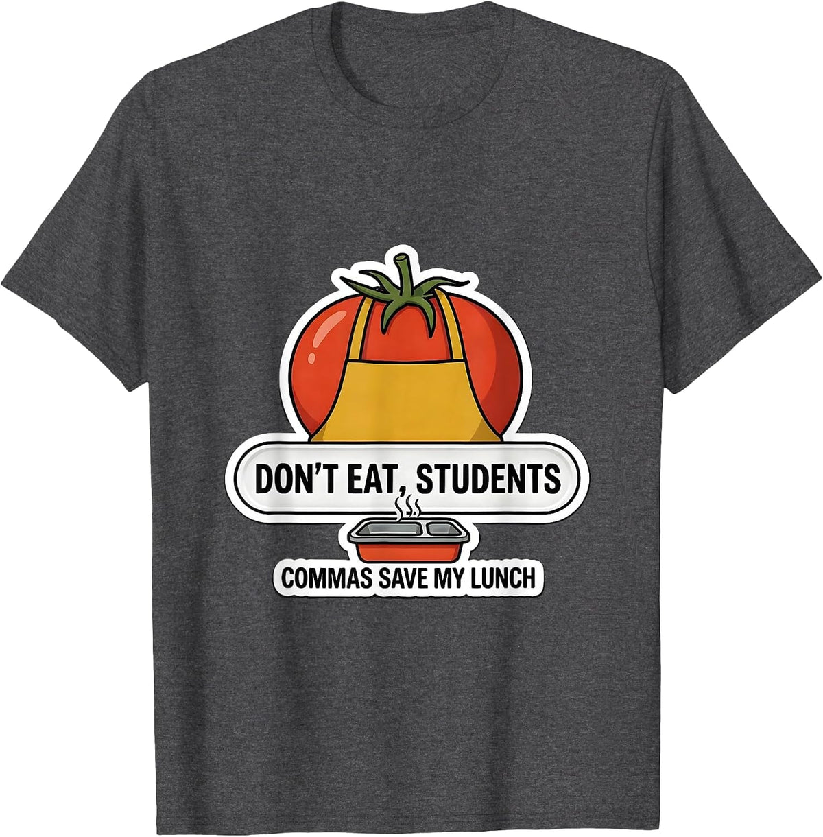 Men's Don't Eat, Students — Commas Save My Lunch Funny Grammar T-Shirt - Dark Heather Grey