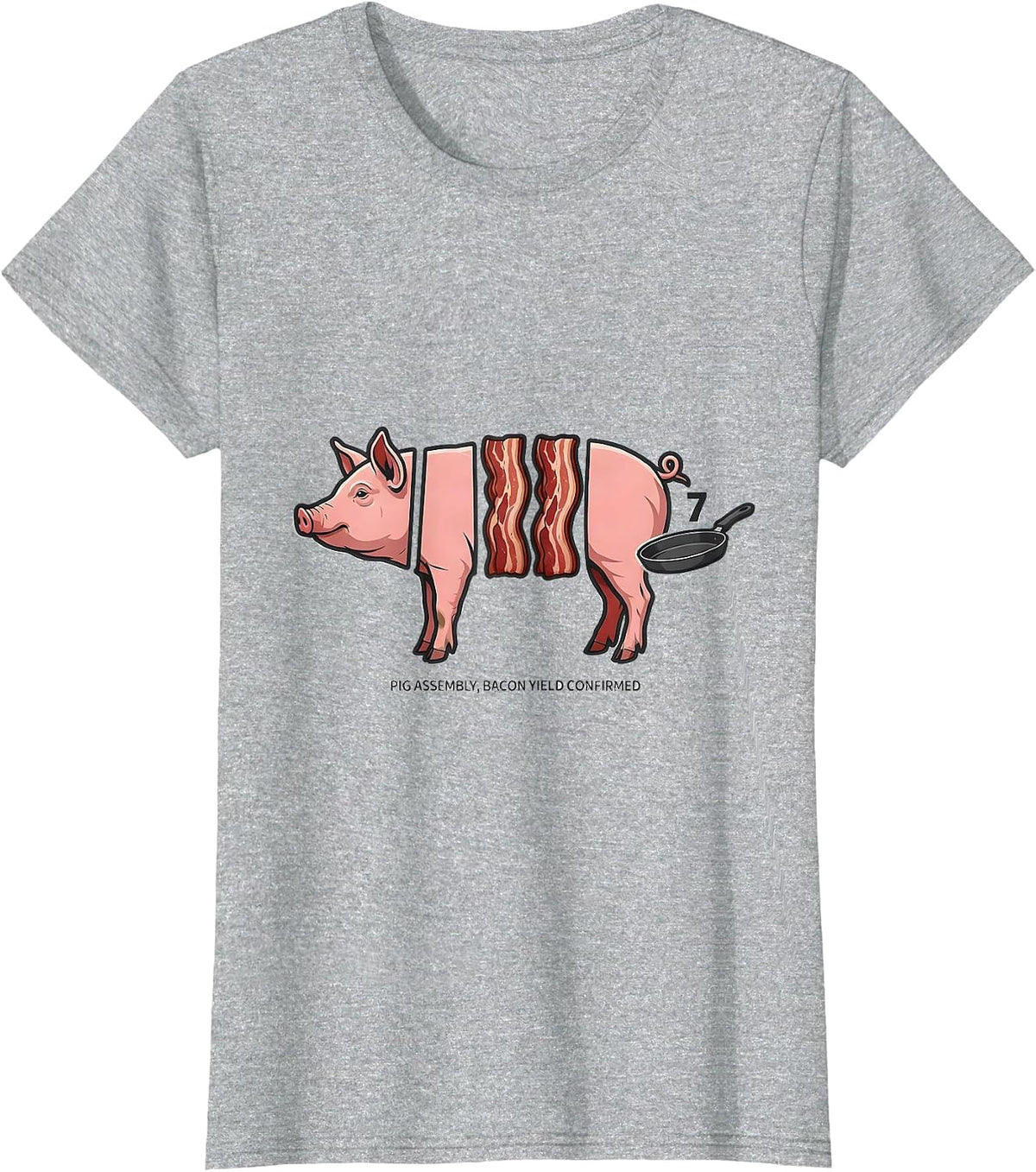 Women's Pig Assembly, Bacon Yield Confirmed Funny Bacon Lover Food T-Shirt - Heather Grey