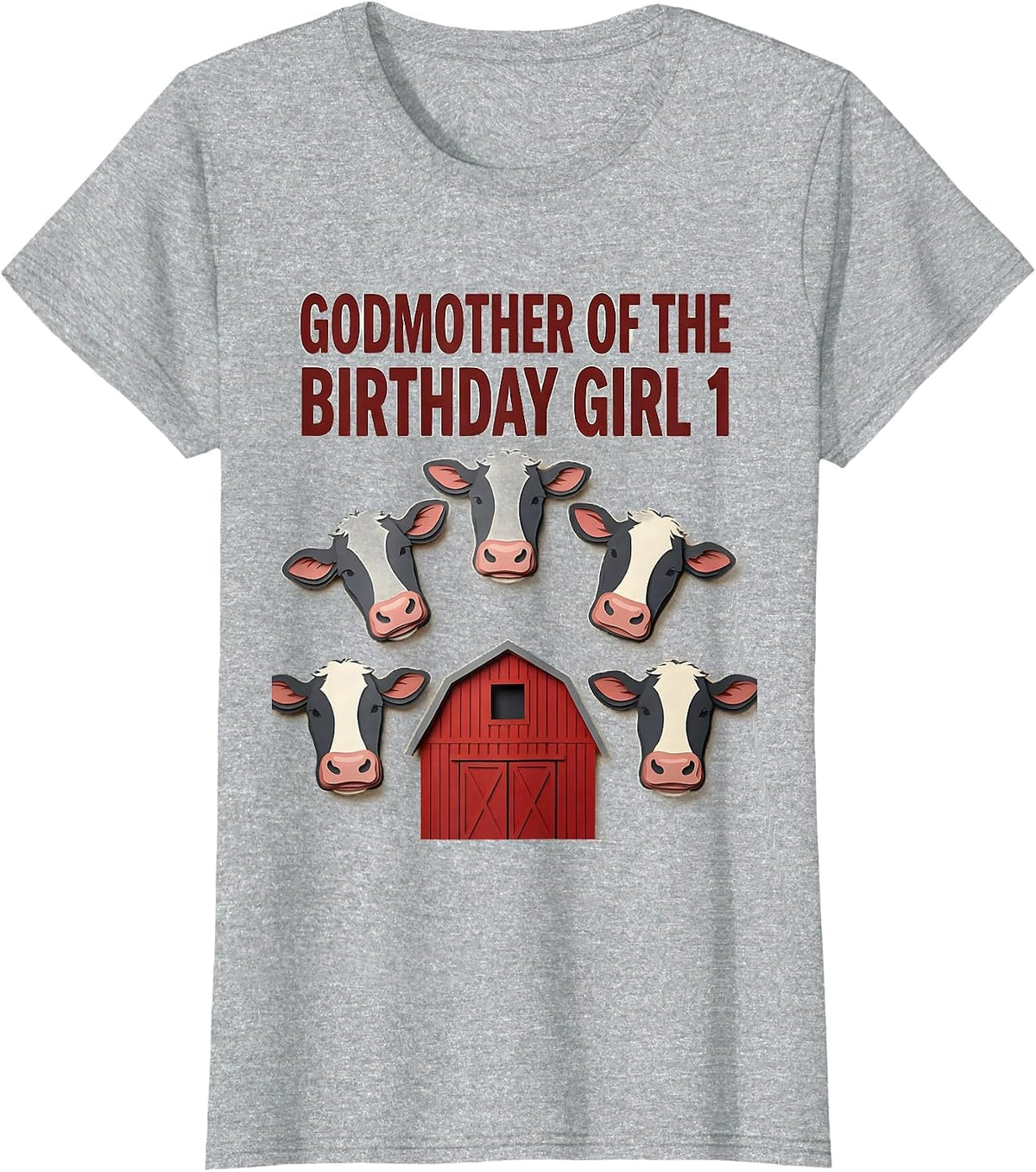 Godmother Of The Birthday Girl 1 Farm Cow Family Matching T-Shirt - Heather Grey