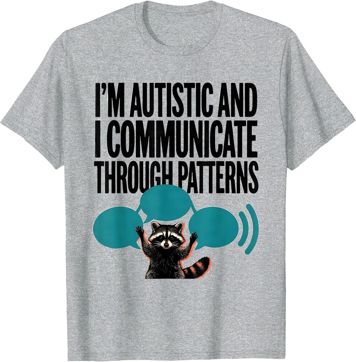 Men's I'm Autistic And I Communicate Through Patterns Autistic T-Shirt - Heather Grey