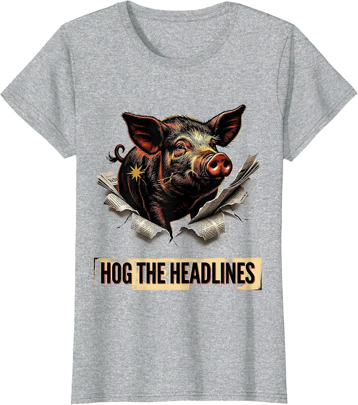 Women's Hog The Headlines Funny Pig Farm Animal Lover Novelty T-Shirt - Heather Grey