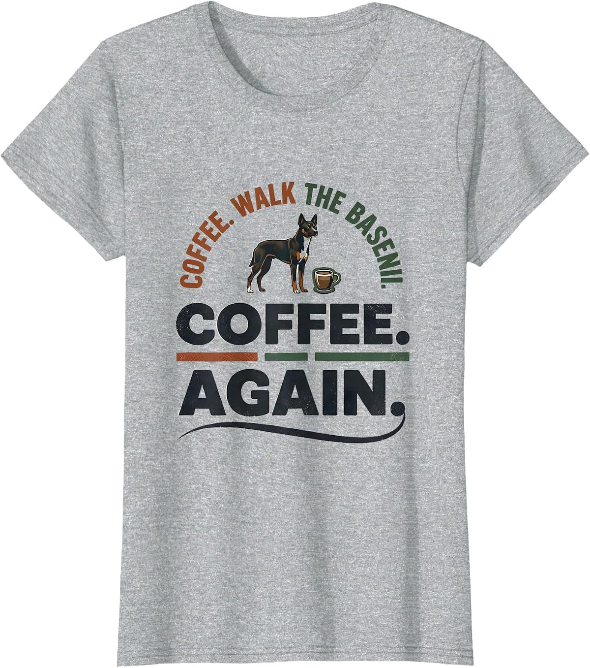 Women's Coffee. Walk The Basenji. Coffee. Again. Funny Dog Mom T-Shirt - Heather Grey