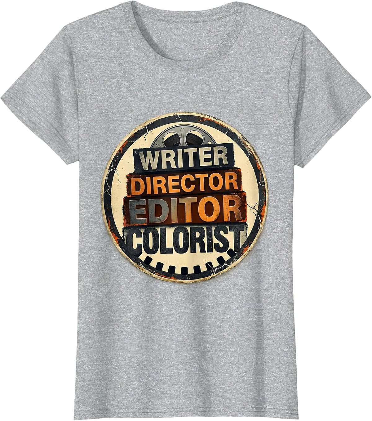 Women's Writer Director Editor Colorist Funny Filmmaker Crew Member T-Shirt - Heather Grey