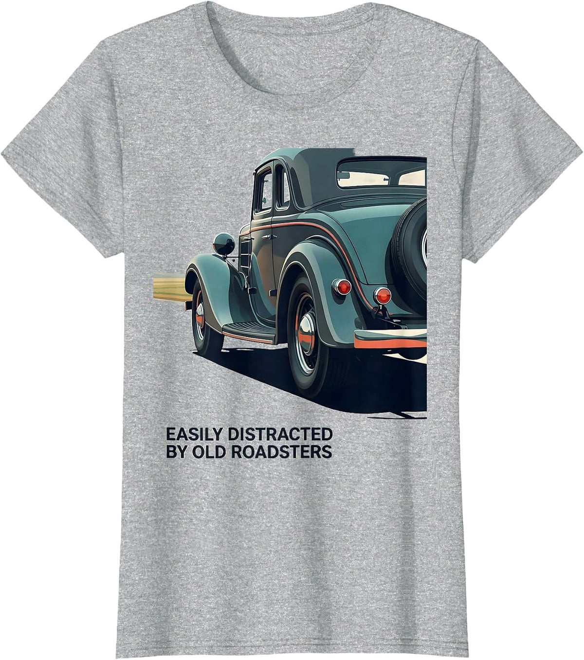 Easily Distracted By Old Roadsters Funny Classic Car Guy T-Shirt - Heather Grey