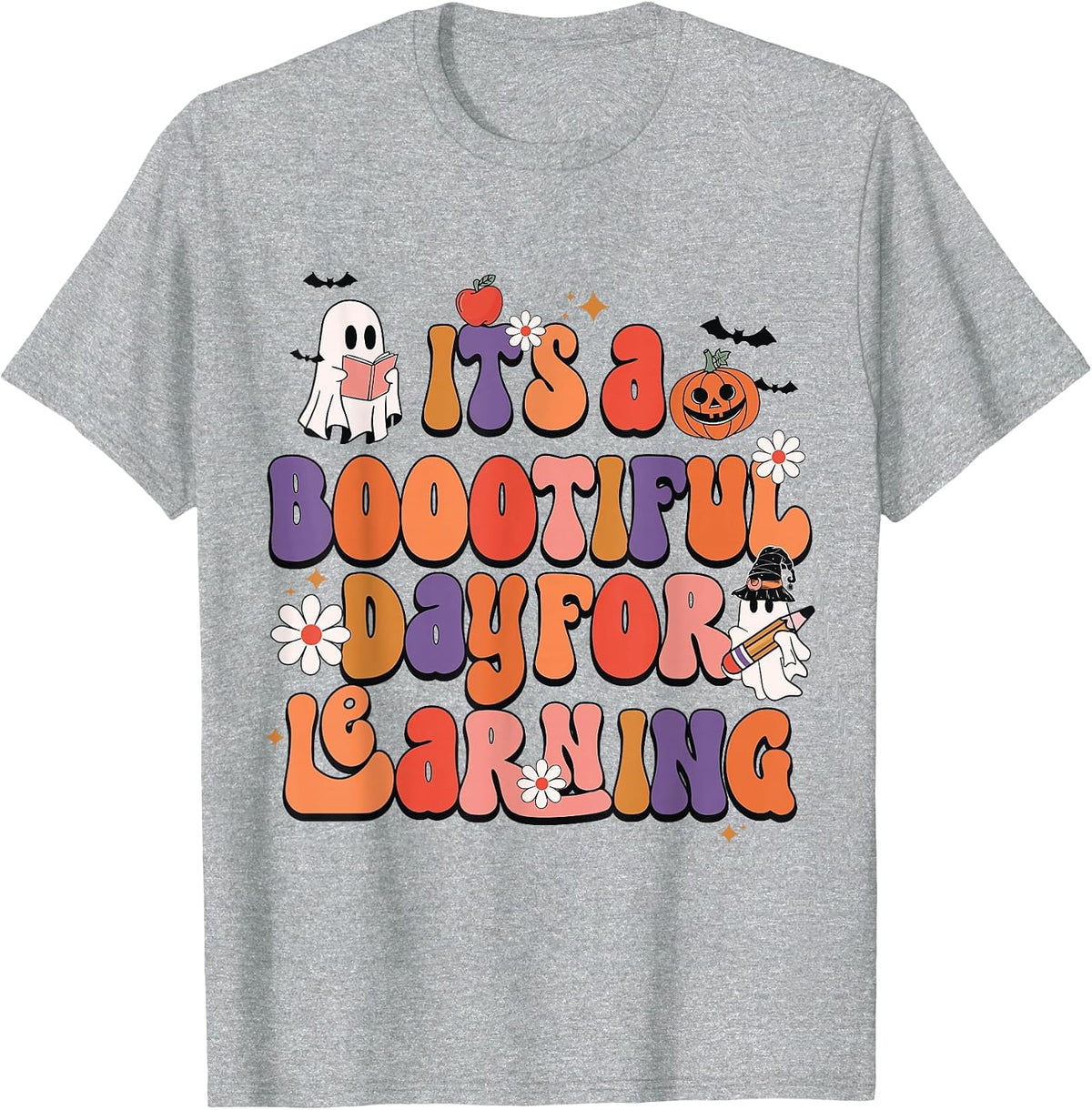 It's A Bootiful Day for Learning Cute Teacher Halloween T-Shirt - Heather Grey