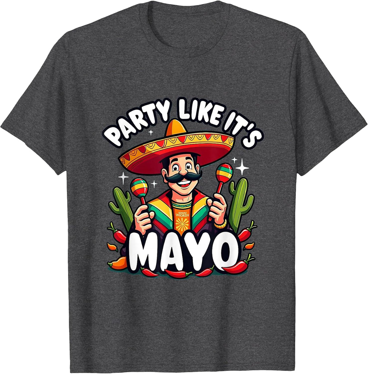 Party Like It's Mayo Cinco de Mayo Men's Design T-Shirt - Dark Heather Grey