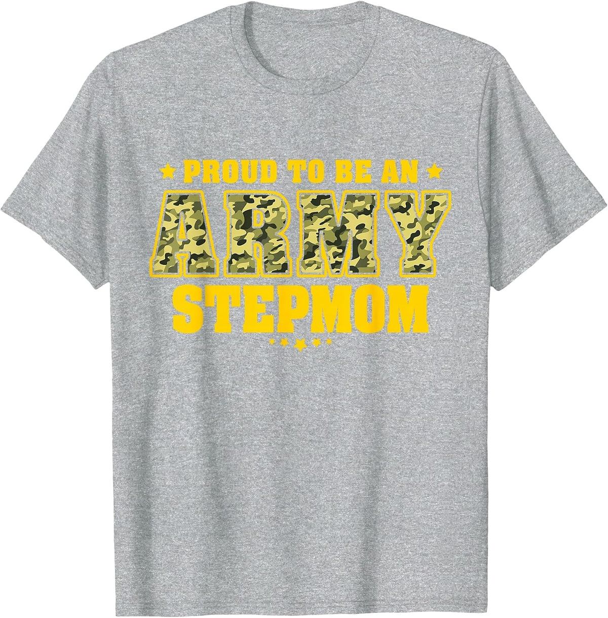 Proud to Be an Army Stepmom - Camo Military Stepmother T-Shirt - Heather Grey