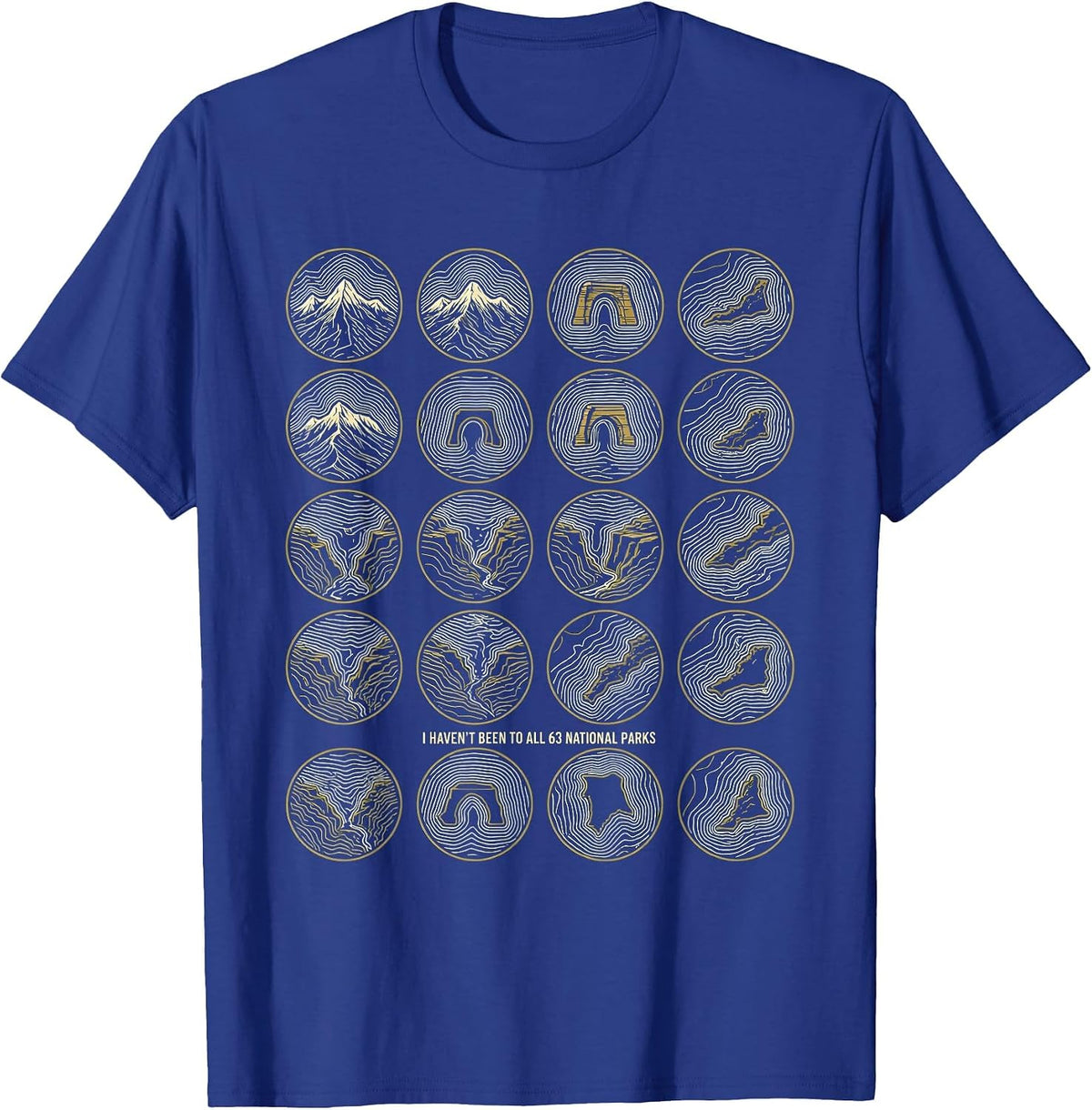 Men's I Haven't Been To All 63 National Parks Checklist T-Shirt - Royal Blue